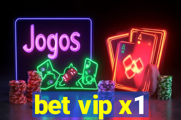 bet vip x1